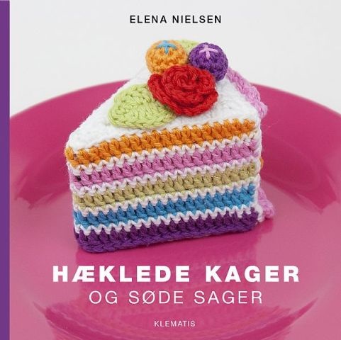 Bog: Hæklede kager og søde sager